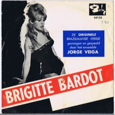 JORGE VEIGA Brigitte Bardot / ROBERTO AUDI - Vou Beber Ate Cair (Barclay 62132) Belgium 1960 PS 45